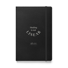 Load image into Gallery viewer, "Healing is not linear" Hardcover bound notebook