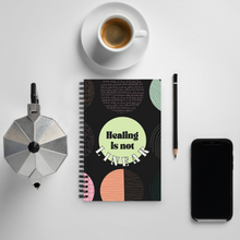 Load image into Gallery viewer, "Healing is not linear" Spiral notebook journal