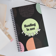 Load image into Gallery viewer, "Healing is not linear" Spiral notebook journal