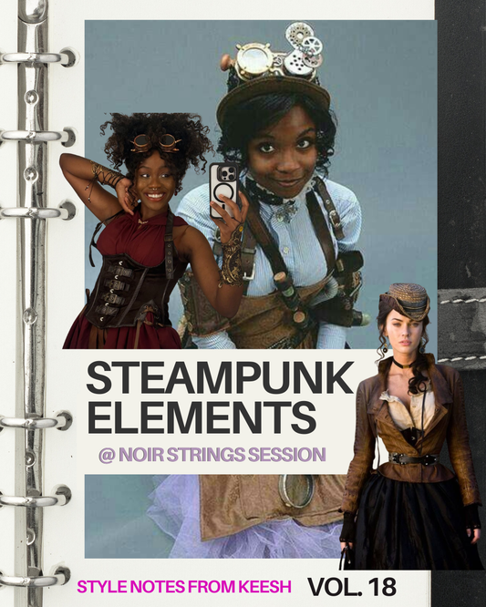 STEAMPUNK ELEMENTS @ Noir: String Sessions