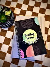 Load image into Gallery viewer, &quot;Healing is not linear&quot; Spiral notebook journal
