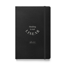 Load image into Gallery viewer, &quot;Healing is not linear&quot; Hardcover bound notebook

