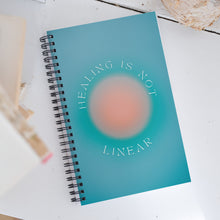 Load image into Gallery viewer, &quot;Healing is not linear&quot; Spiral notebook journal
