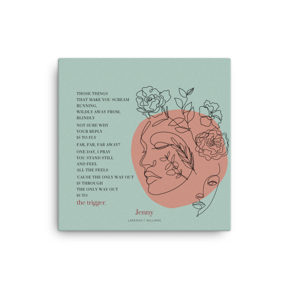 Original poetry created to inspire you to live your authentic truth! Beautiful designs and colors. Looking to add a little flair to your room or office? Look no further - this canvas print has a vivid, fade-resistant print that you're bound to fall in love with.