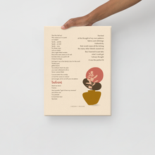 Load image into Gallery viewer, Original poetry created to inspire you to live your authentic truth! Beautiful designs and colors. Looking to add a little flair to your room or office? Look no further - this canvas print has a vivid, fade-resistant print that you&#39;re bound to fall in love with.
