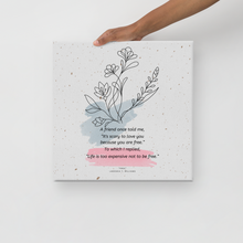 Load image into Gallery viewer, Original poetry created to inspire you to live your authentic truth! Beautiful designs and colors. Looking to add a little flair to your room or office? Look no further - this canvas print has a vivid, fade-resistant print that you&#39;re bound to fall in love with.
