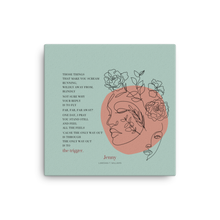 Load image into Gallery viewer, Original poetry created to inspire you to live your authentic truth! Beautiful designs and colors. Looking to add a little flair to your room or office? Look no further - this canvas print has a vivid, fade-resistant print that you&#39;re bound to fall in love with.
