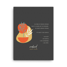 Load image into Gallery viewer, Original affirmations created to inspire you to live your authentic truth! Beautiful designs and colors. Looking to add a little flair to your room or office? Look no further - this canvas print has a vivid, fade-resistant print that you&#39;re bound to fall in love with. Looking to add a little flair to your room or office? Look no further - this canvas print has a vivid, fade-resistant print that you&#39;re bound to fall in love with.
